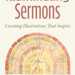 Illuminating Sermons by Carlos E. Wilton